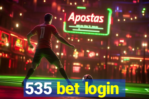 535 bet login